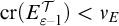 c r left parenthesis upper E Subscript epsilon minus 1 Superscript script upper T Baseline right parenthesis less than nu Subscript upper E