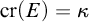 c r left parenthesis upper E right parenthesis equals kappa