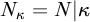 upper N Subscript kappa Baseline equals upper N vertical bar kappa