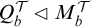 upper Q Subscript b Superscript script upper T Baseline white left pointing triangle upper M Subscript b Superscript script upper T