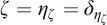 zeta equals eta Subscript zeta Baseline equals delta Subscript eta Sub Subscript zeta