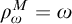 rho Subscript omega Superscript upper M Baseline equals omega