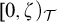 left bracket 0 comma zeta right parenthesis Subscript script upper T