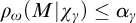 rho Subscript omega Baseline left parenthesis upper M vertical bar chi Subscript gamma Baseline right parenthesis less than or equals alpha Subscript gamma