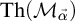 backslash operatorname upper T h left parenthesis upper M Subscript ⃑ alpha Baseline right parenthesis