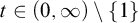 t element of left parenthesis 0 comma infinity right parenthesis divided by StartSet 1 EndSet