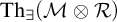 backslash operatorname upper T h Subscript there exists Baseline left parenthesis script upper M circled times script upper R right parenthesis