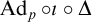 backslash operatorname upper A d Subscript p ring iota ring upper Delta