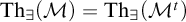 backslash operatorname upper T h Subscript there exists Baseline left parenthesis script upper M right parenthesis equals backslash operatorname upper T h Subscript there exists Baseline left parenthesis upper M Superscript t Baseline right parenthesis