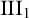 upper I upper I upper I Subscript 1