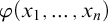 phi left parenthesis x 1 comma midline horizontal ellipsis comma x Subscript n Baseline right parenthesis