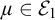 mu element of upper E 1
