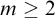 m greater than or equals 2