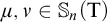 mu comma nu element of upper S Subscript n Baseline left parenthesis normal upper T right parenthesis