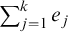 sigma summation Underscript j equals 1 Overscript k Endscripts e Subscript j