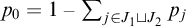 p 0 equals 1 minus sigma summation Underscript j element of upper J 1 square cup upper J 2 Endscripts p Subscript j