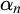 alpha Subscript n