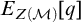 upper E Subscript upper Z left parenthesis script upper M right parenthesis Baseline q