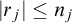 StartAbsoluteValue r Subscript j Baseline EndAbsoluteValue less than or equals n Subscript j