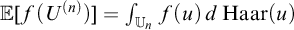 double struck upper E f left parenthesis upper U Superscript left parenthesis n right parenthesis Baseline right parenthesis equals integral Underscript upper U Subscript n Baseline Endscripts f left parenthesis u right parenthesis d backslash operatorname upper H a a r left parenthesis u right parenthesis