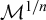 upper M Superscript 1 divided by n
