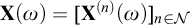 bold upper X left parenthesis omega right parenthesis equals upper X Superscript left parenthesis n right parenthesis Baseline left parenthesis omega right parenthesis Subscript n element of script upper N