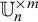 upper U Subscript n Superscript times m