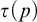 tau left parenthesis p right parenthesis