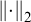 backslash l comma upper V comma e comma r t dot comma r comma upper V comma e backslash r t 2