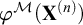phi Superscript script upper M Baseline left parenthesis upper X Superscript left parenthesis n right parenthesis Baseline right parenthesis