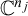 upper C Superscript n Super Subscript j