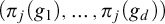 left parenthesis pi Subscript j Baseline left parenthesis g 1 right parenthesis comma midline horizontal ellipsis comma pi Subscript j Baseline left parenthesis g Subscript d Baseline right parenthesis right parenthesis