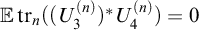 double struck upper E backslash operatorname trace Subscript n Baseline left parenthesis left parenthesis upper U 3 Superscript left parenthesis n right parenthesis Baseline right parenthesis Superscript asterisk Baseline upper U 4 Superscript left parenthesis n right parenthesis Baseline right parenthesis equals 0