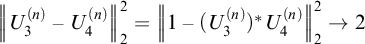backslash l comma upper V comma e comma r t upper U 3 Superscript left parenthesis n right parenthesis Baseline minus upper U 4 Superscript left parenthesis n right parenthesis Baseline comma r comma upper V comma e backslash r t 2 squared equals backslash l comma upper V comma e comma r t Baseline 1 minus left parenthesis upper U 3 Superscript left parenthesis n right parenthesis Baseline right parenthesis Superscript asterisk Baseline upper U 4 Superscript left parenthesis n right parenthesis Baseline comma r comma upper V comma e backslash r t 2 squared right arrow 2