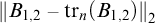 backslash l comma upper V comma e comma r t upper B Subscript 1 comma 2 Baseline minus backslash operatorname trace Subscript n Baseline left parenthesis upper B Subscript 1 comma 2 Baseline right parenthesis comma r comma upper V comma e backslash r t 2