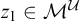 z 1 element of upper M Superscript script upper U
