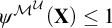 psi Superscript upper M Super Superscript script upper U Baseline left parenthesis bold upper X right parenthesis less than or equals 1
