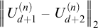 backslash l comma upper V comma e comma r t upper U Subscript d plus 1 Superscript left parenthesis n right parenthesis Baseline minus upper U Subscript d plus 2 Superscript left parenthesis n right parenthesis Baseline comma r comma upper V comma e backslash r t 2
