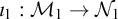 iota 1 colon upper M 1 right arrow upper N 1