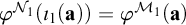 phi Superscript upper N 1 Baseline left parenthesis iota 1 left parenthesis bold a right parenthesis right parenthesis equals phi Superscript upper M 1 Baseline left parenthesis bold a right parenthesis