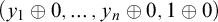 left parenthesis y 1 circled plus 0 comma midline horizontal ellipsis comma y Subscript n Baseline circled plus 0 comma 1 circled plus 0 right parenthesis