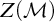 upper Z left parenthesis script upper M right parenthesis