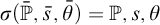 sigma left parenthesis double struck upper P overbar comma s overbar comma theta overbar right parenthesis equals double struck upper P comma s comma theta