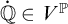 ̇ double struck upper Q element of upper V Superscript double struck upper P