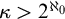kappa greater than 2 Superscript normal first transfinite cardinal 0