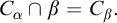 upper C Subscript alpha Baseline intersection beta equals upper C Subscript beta Baseline period