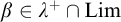 beta element of lamda Superscript plus Baseline intersection upper L i m