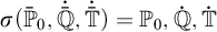 sigma left parenthesis ModifyingAbove bar With bar double struck upper P Baseline 0 comma ̇ double struck upper Q overbar comma ̇ double struck upper T overbar right parenthesis equals upper P 0 comma ̇ double struck upper Q comma ̇ double struck upper T