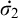 ̇ sigma 2