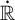 ̇ double struck upper R